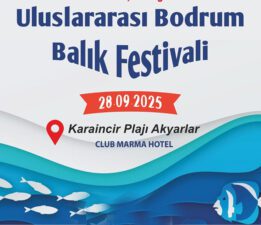 Uluslararası Bodrum Balık Festivali 28 Eylül’de Karaincir’de