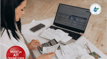 MUSKİ’den Su Fatura Ödemelerinde 4 Taksit İmkânı