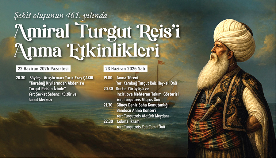 Amiral Turgut Reis’i Anma Etkinlikleri