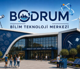Galipoğlu: “Bodrum’a Bilim Teknoloji Merkezi Kazandırmalıyız”