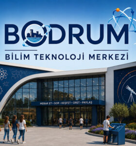 Galipoğlu: “Bodrum’a Bilim Teknoloji Merkezi Kazandırmalıyız”