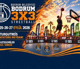 Bodrum 3X3 Streetball Heyecanı Turgutreis’te Yaşanacak