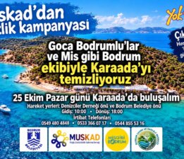 MUSKAD Karaada’da Temizlik Kampanyası Düzenliyor