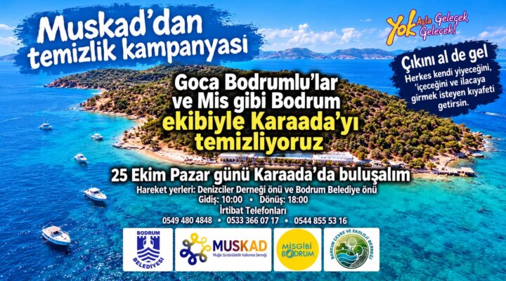 MUSKAD Karaada’da Temizlik Kampanyası Düzenliyor